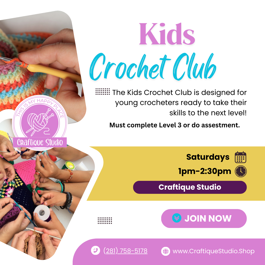 February Kids Crochet Club, Saturdays 1:00-2:30pm