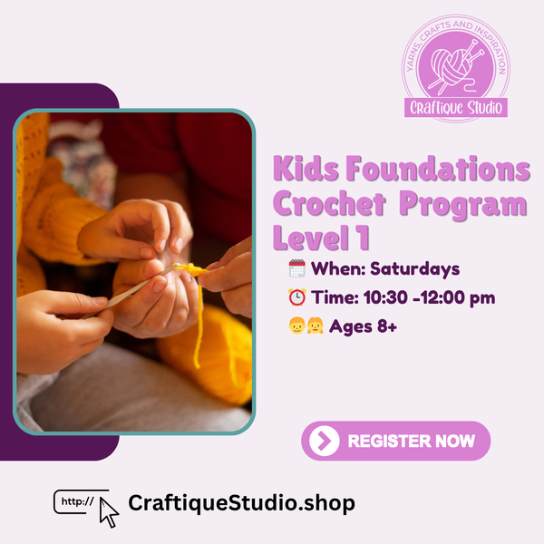 May Kids Level 1 Crochet- Learn the basics | Saturdays 10:30 am to 12:00 pm