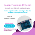 Learn Tunisian Crochet | March 28, 12:00 p.m.- 2:00 p.m. Level Easy