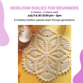 Heirloom Crochet Doilies for Beginners