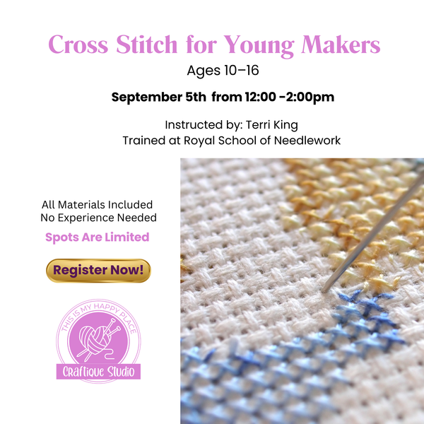Cross Stitch Embroidery Class for Ages 10-16