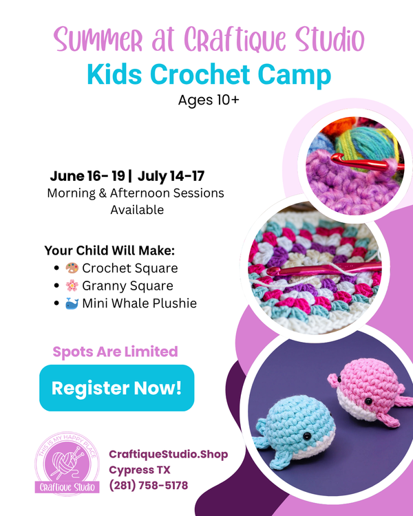 Kids Summer Camp: Learn to Crochet Camp - Complete Beginner