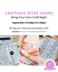 Bring Your Own Craft Night | Craftique After Hours